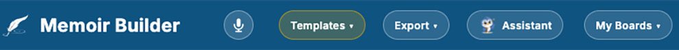 The Memoir Builder app's top bar, showing the microphone icon next to the Templates, Export, and My Boards menus.